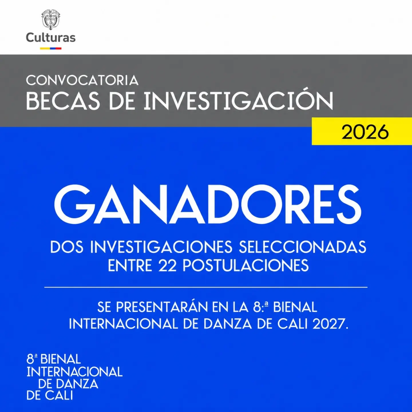 Anuncio de los ganadores de la Convocatoria de Becas de Investigación 2026, destacando que dos investigaciones fueron seleccionadas entre 22 postulaciones para presentarse en la 8.ª Bienal Internacional de Danza de Cali 2027. Incluye los logos del Ministerio de las Culturas y de la Bienal.